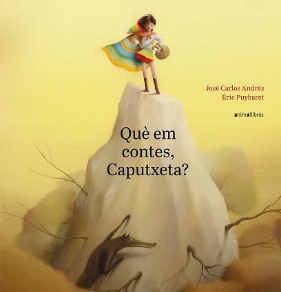 QUÈ EM CONTES, CAPUTXETA? | 9788417599188 | JOSÉ CARLOS ANDRÉS