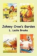 JOHNNY CROW'S GARDEN | 9781849026680 | LESLIE L BROOKE