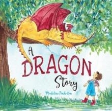 A DRAGON STORY | 9781999955649 | MADELINE PINKERTON