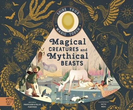 MAGICAL CREATURES AND MYTHICAL BEASTS | 9781916180574 | PROFESSOR MORTIMER