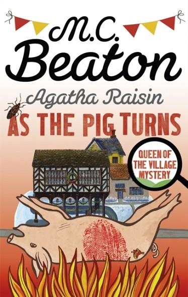 AGATHA RAISIN: AS THE PIG TURNS | 9781472121462 | MC BEATON