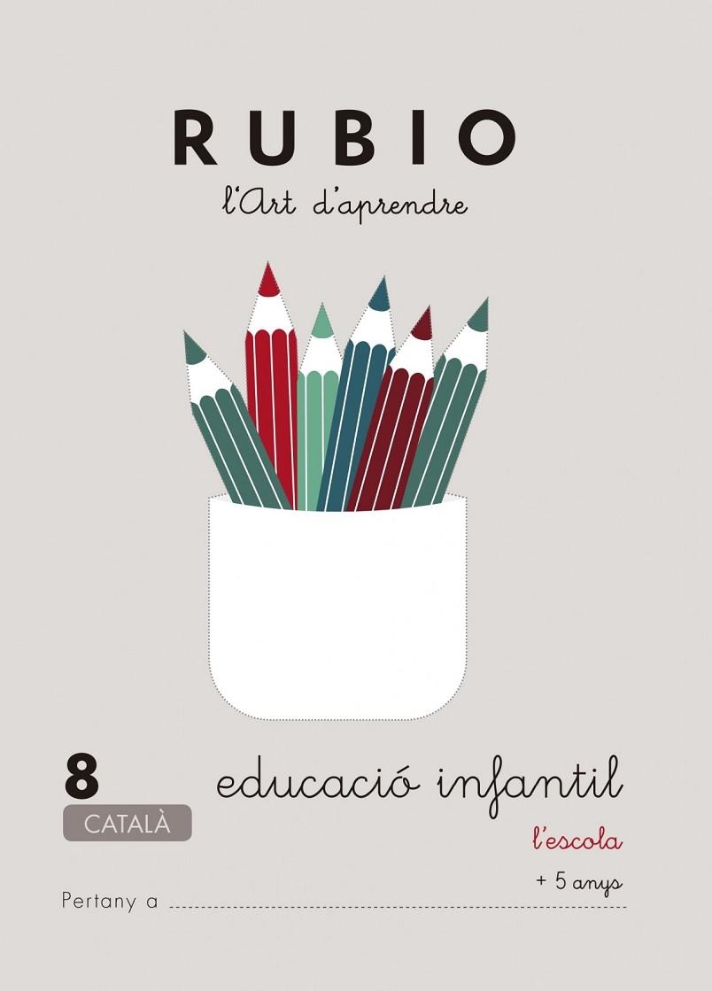 EDUCACIO INFANTIL 08 CATALAN | 9788489773738 | RUBIO