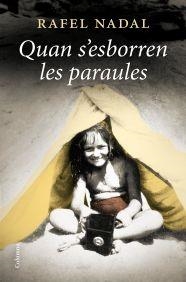 QUAN S'ESBORREN LES PARAULES | 9788466428460 | RAFEL  NADAL