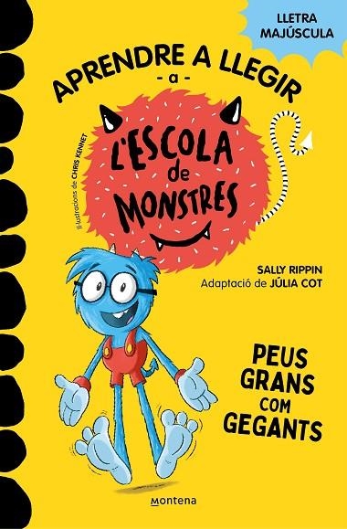 APRENDRE A LLEGIR A L'ESCOLA DE MONSTRES 4 - PEUS GRANS COM GEGANTS | 9788419085351 | SALLY RIPPIN