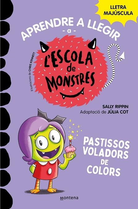 APRENDRE A LLEGIR A L'ESCOLA DE MONSTRES 5 - PASTISSOS VOLADORS DE COLORS | 9788419085375 | SALLY RIPPIN