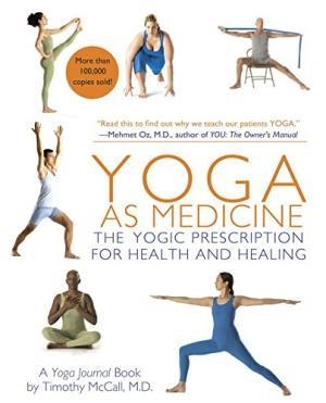 YOGA AS MEDICINE | 9780553384062 | TIMOTHY MCCALL; MICHAL VENERA