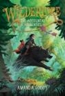 WILDERLORE 1: THE ACCIDENTAL APPRENTICE | 9781534477575 | AMANDA FOODY