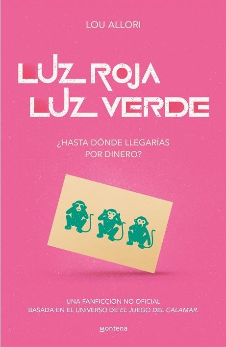 LUZ ROJA, LUZ VERDE. EL JUEGO DEL CALAMAR. UNA NOVELA NO OFICIAL | 9788419085481 | LOU ALLORI