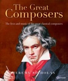 GREAT COMPOSERS, THE | 9781847241825 | NICHOLAS, JEREMY