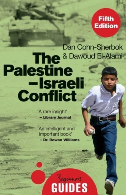 THE PALESTINE-ISRAELI CONFLICT | 9780861543700 | COHN-SHERBOK AND EL-ALAMI