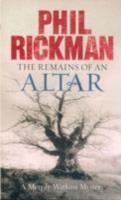 THE REMAINS OF AN ALTAR | 9781847240910 | PHIL RICKMAN