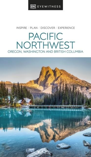 PACIFIC NORTHWEST DK EYEWITNESS | 9780241566015