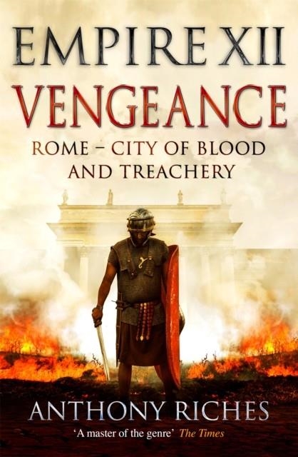 VENGEANCE: EMPIRE XII | 9781473628915 | ANTHONY RICHES