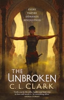 THE UNBROKEN: TIKTOK MADE ME BUY IT! | 9780356516233 | C.L. CLARK