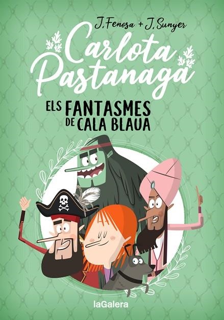 CARLOTA PASTANAGA 1. ELS FANTASMES DE CALA BLAVA | 9788424670795 | JORDI FENOSA / JORDI SUNYER