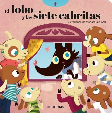 EL LOBO Y LAS SIETE CABRITAS. CUENTO CON MECANISMOS | 9788408209713 | MÀRIAM  BEN-ARAB CANELA/GINA  SAMBA