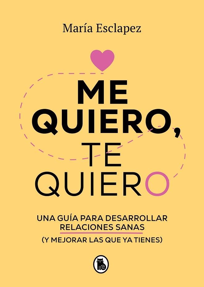 ME QUIERO, TE QUIERO | 9788402424587 | MARÍA ESCLAPEZ