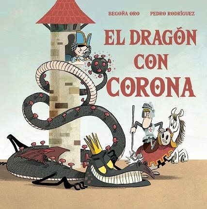 EL DRAGÓN CON CORONA | 9788448857646 | BEGOÑA ORO