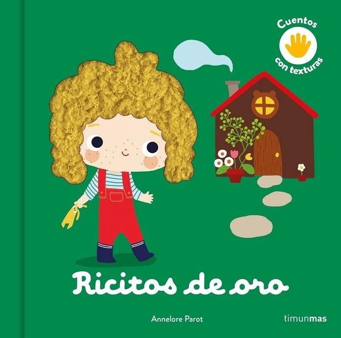 RICITOS DE ORO. CUENTO CON TEXTURAS | 9788408246107 | ANNELORE PAROT