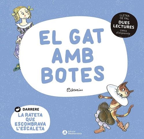 DUES LECTURES. EL GAT AMB BOTES. LA RATETA QUE ESCOMBRAVA L'ESCALETA | 9788419028037 | PIRALIN