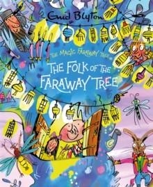 THE MAGIC FARAWAY TREE 03: THE FOLK OF THE FARAWAY TREE DELUXE EDITION  | 9781444959895 | ENID BLYTON