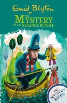 THE MYSTERY SERIES 10: THE MYSTERY OF THE STRANGE BUNDLE | 9781444961058 | ENID BLYTON