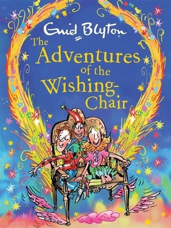 THE ADVENTURES OF THE WISHING-CHAIR 01 DELUXE EDITION  | 9781444959888 | ENID BLYTON