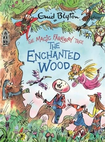 THE MAGIC FARAWAY TREE 01THE ENCHANTED WOOD DELUXE EDITION | 9781444959536 | ENID BLYTON