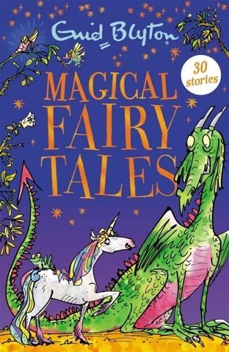 MAGICAL FAIRY TALES :30 STORIES | 9781444954265 | ENID BLYTON