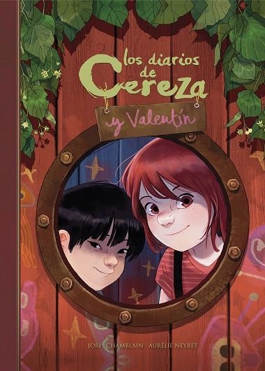 LOS DIARIOS DE CEREZA Y VALENTÍN (CEREZA Y VALENTÍN 1) | 9788420452265 | CHAMBLAIN, JORIS/NEYRET, AURÉLIE