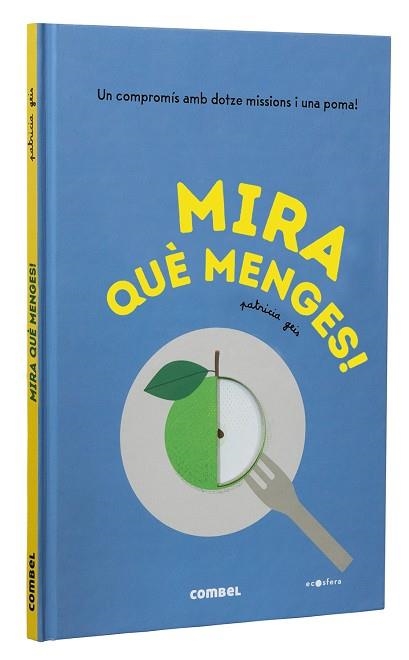 MIRA QUÈ MENGES! | 9788491018452 | PATRICIA GEIS CONTI