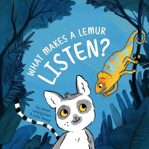 WHAT MAKES A LEMUR LISTEN | 9781913339364 | SAMUEL LANGLEY-SWAIN