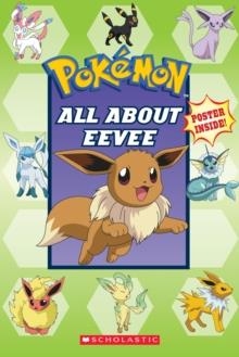 POKEMON: ALL ABOUT EEVEE | 9781338723540 | SIMCHA WHITEHILL