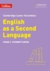 CAMBRIDGE LOWER SECONDARY ENGLISH AS A SECOND LANGUAGE STUDENT’S BOOK: STAGE 7 | 9780008340841