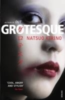 GROTESQUE | 9780099488934 | NATSUO KIRINO