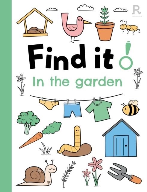 FIND IT! IN THE GARDEN | 9781913602253 | RICHARDSON PUZZLES AND GAMES