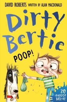 DIRTY BERTIE 34: POOP! | 9781788953900 | ALAN MACDONALD