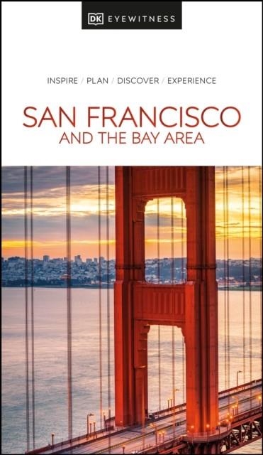 SAN FRANCISCO AND THE BAY AREA DK EYEWITNESS | 9780241462850