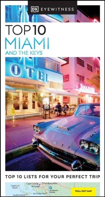 MIAMI AND THE KEYS TOP 10 EYEWITNESS TRAVEL GUIDE | 9780241418246