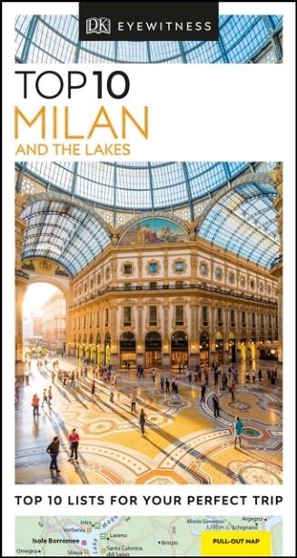 MILAN AND THE LAKES TOP 10 EYEWITNESS TRAVEL GUIDE | 9780241408575