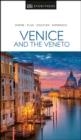 VENICE AND THE VENETO DK EYEWITNESS TRAVEL | 9780241407707