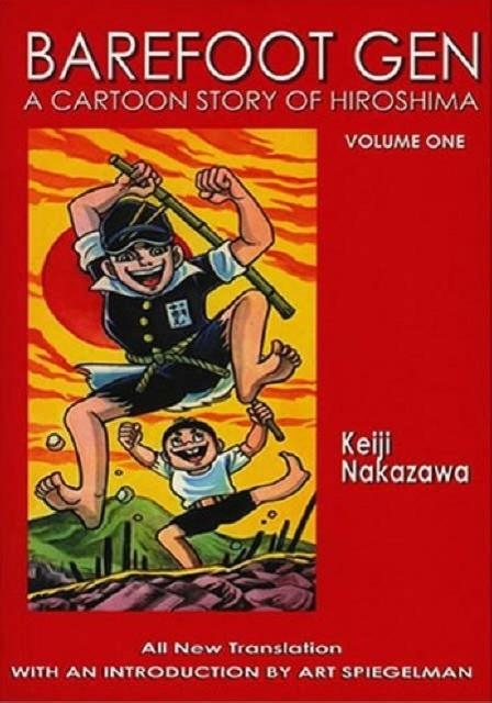 BAREFOOT GEN #1: A CARTOON STORY OF HIROSHIMA | 9780867196023 | KEIJI NAKAZAWA