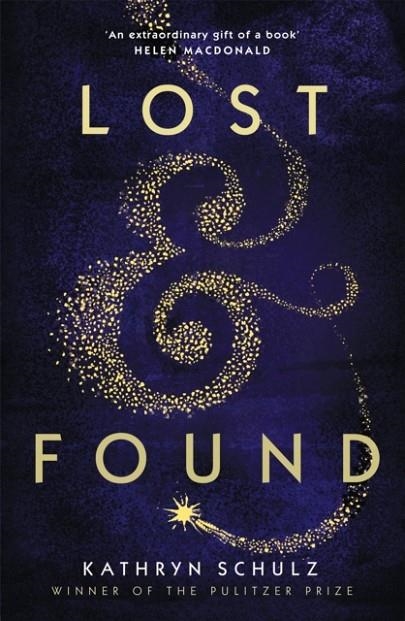 LOST & FOUND : A MEMOIR | 9781529000504 | KATHRYN SCHULZ