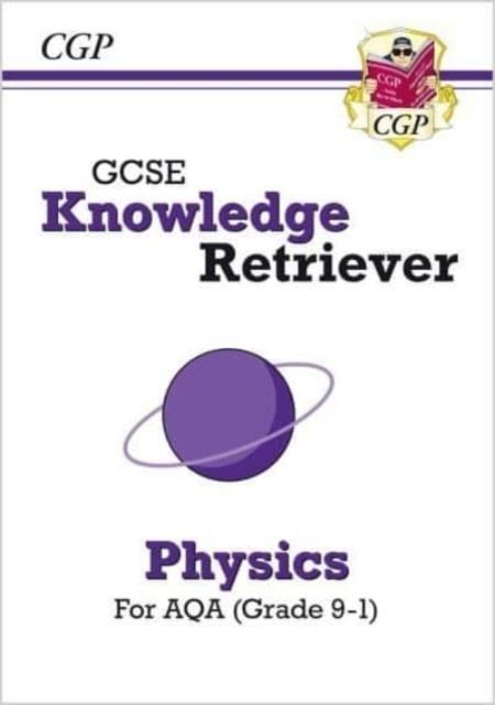 GCSE Physics AQA Knowledge Retriever | 9781789084955