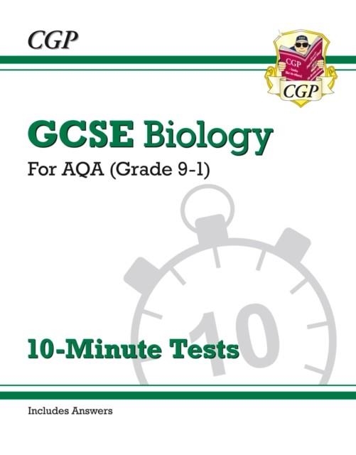 Grade 9-1 GCSE Biology: AQA 10-Minute Tests (with answers) | 9781782948445