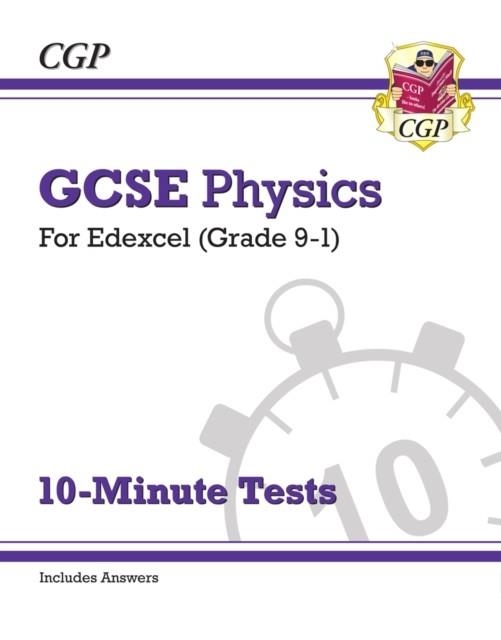 Grade 9-1 GCSE Physics: Edexcel 10-Minute Tests (with answers) | 9781789080803