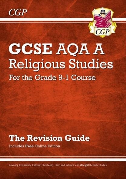 Grade 9-1 GCSE Religious Studies: AQA A Revision Guide with Online Edition | 9781782946410