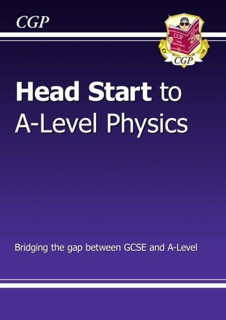 Head Start to A-Level Physics (with Online Edition) | 9781782942818