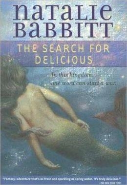 THE SEARCH FOR DELICIOUS | 9780312369828 | NATALIE BABBITT