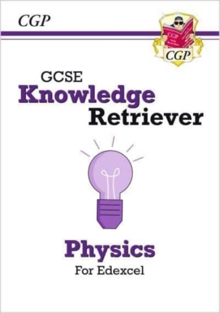 New GCSE Physics Edexcel Knowledge Retriever | 9781789088526